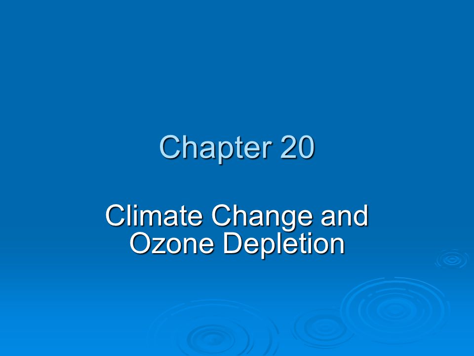 Depletion of the ozone layer: causes, status and recovery